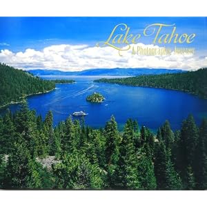 Lake Tahoe, A Photographic Journey