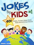 Jokes By Kids: Volume 1