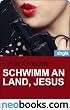 Schwimm an Land, Jesus (neobooks Single): Never Mess with a Fat Woman 3