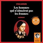 Les hommes qui n'aimaient pas les femmes (Millenium 1) (






Version intégrale) Auteur(s) : Stieg Larsson Narrateur(s) : Emmanuel Dekoninck