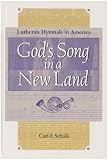 Gods Song in a New Land: Lutheran Hymnals in America (Concordia Scholarship Today) (Concordia Scholarship Today) 51x3Tnk%2Bc6L. SL160 Gods Song in a New Land: Lutheran Hymnals in America (Concordia Scholarship Today) (Concordia Scholarship Today)