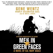 Men in Green Faces: A Novel of U.S. Navy SEALs | [Gene Wentz, B. Abell Jurus]