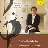 Mendelssohn: Symphony No. 2 "Lobgesang"