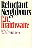 Reluctant neighbours