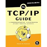 The TCP/IP Guide: A Comprehensive, Illustrated Internet Protocols Reference ~ Charles M. Kozierok