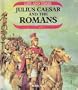 Julius Caesar and the Romans (Life & times)