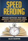 Speed Reading: Learn How to Read and Understand Faster in Just 2 hours