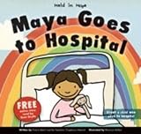 Maya goes to hospital