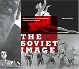 The Soviet Image: A Hundred Years of Photographs from Inside the TASS Archives