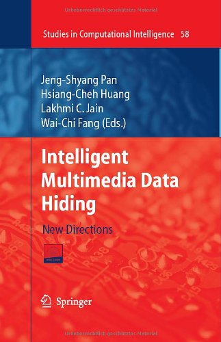 Intelligent Multimedia Data Hiding: New Directions (Studies in Computational Intelligence) 51x3l7xkFbL Intelligent Multimedia Data Hiding: New Directions (Studies in Computational Intelligence)