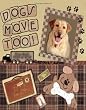 Dogs Move Too!: From Max's Point of View