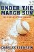 Under the March Sun: The Story of Spring Training