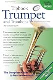 Tipbook Trumpet and Trombone, Flugelhorn and Cornet, The Complete Guide