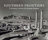 Southern Frontiers: A Journey Across The Roman Empire