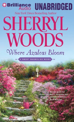 Where Azaleas Bloom (Sweet Magnolias Series)