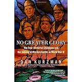 no greater glory the four immortal chaplains and the sinking of the dorchester in world war ii