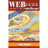 Web On-The-Go: A Preview of the Way of Living in a Wireless Web World