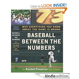 Baseball Between the Numbers: Why Everything You Know About the Game Is Wrong