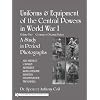 Uniforms & Equipment of the Central Powers in World War I: Germany & Ottoman Turkey