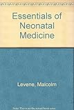 Essentials of neonatal medicine