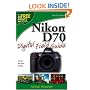 Nikon D70 Digital Field Guide