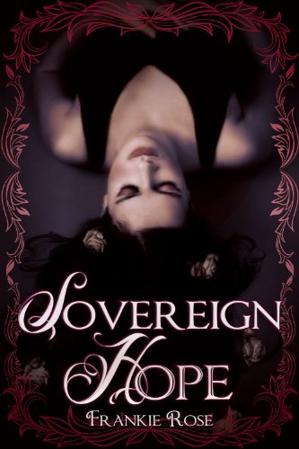 Sovereign Hope (A Young Adult Paranormal Romance) (The Hope Series) by Frankie Rose