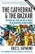 The Cathedral & The Bazaar