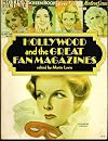 Hollywood And The Great Fan Magazines