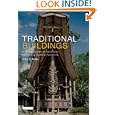 Traditional Buildings: A Global Survey of Structural Forms and Cultural Functions (International Library of Human... by Allen G. Noble