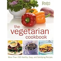 The Vegetarian Cookbook: The Complete Guide to Vegetarian Food and Cooking