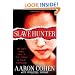 Slave Hunter: One Man's Global Quest to Free Victims of Human Trafficking