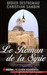 Le Roman de la Syrie