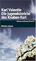 Die Jugendstreiche des Knaben Karl. SZ-München Bibliothek