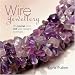 Wire Jewellery: 25 Crochet and Knit Wire Designs to Make