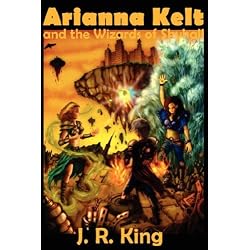 Arianna Kelt and the Wizards of Skyhall (Deluxe Edition, Wizards of Skyhall Book 1)