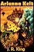 Arianna Kelt and the Wizards of Skyhall (Deluxe Edition, Wizards of Skyhall Book 1)