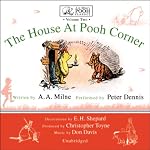 The House at Pooh Corner: A.A. Milne's Pooh Classics, Volume 2 | A. A. Milne