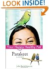 Parakeet: Your Happy Healthy Pet