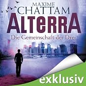 H&ouml;rbuch Die Gemeinschaft der Drei (Alterra 1)