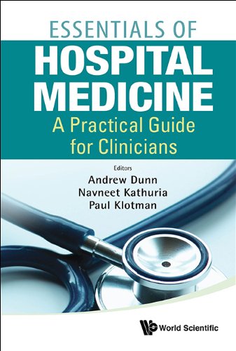 Essentials of Hospital Medicine:A Practical Guide for Clinicians Essentials of Hospital Medicine:A Practical Guide for Clinicians