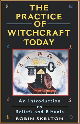 The Practice Of Witchcraft Today: An Introduction to Beliefs and Rituals (Citadel Library of Mystic Arts)