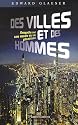 Des villes et des hommes : Enqu&ecirc;te sur un mode de vie plan&eacute;taire