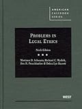 Problems in Legal Ethics, 9th (American Casebook)