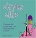 Books : Staying Sane: 99 Ways to Stop Yourself Going Mad When You Become a Mother