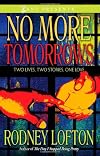 No More Tomorrows: Two Lives, Two Stories, One Love