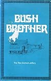 Bush Brother