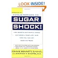 Sugar Shock!: How Sweets and Simple Carbs Can Derail Your Life-- And How You Can Get Back on Track