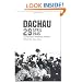 Dachau 29 April 1945: The Rainbow Liberation Memoirs