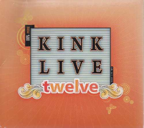 Kink Live Twelve
