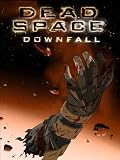 Dead Space: Downfall
